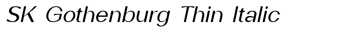 SK Gothenburg Thin Italic